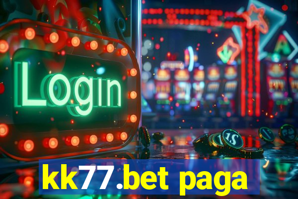 kk77.bet paga